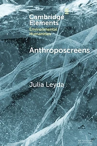 Anthroposcreens: Mediating the Climate Unconscious