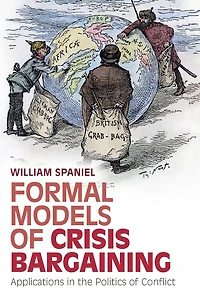 Formal Models of Crisis Bargaining: Applications the Politics Conflict