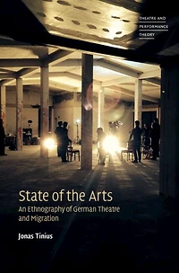 State of the Arts: An Ethnography German Theatre and Migration