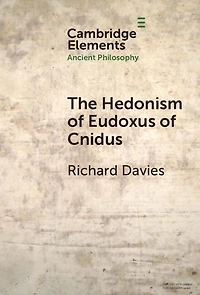 The Hedonism of Eudoxus Cnidus