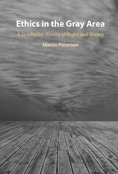 Ethics the Gray Area: A Gradualist Theory of Right and Wrong