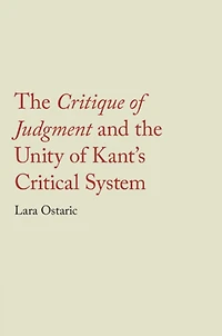 the Critique of Judgment and Unity Kant's Critical System