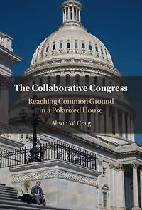 The Collaborative Congress: Reaching Common Ground a Polarized House