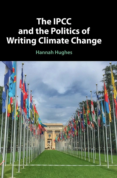 The IPCC and the Politics of Writing Climate Change