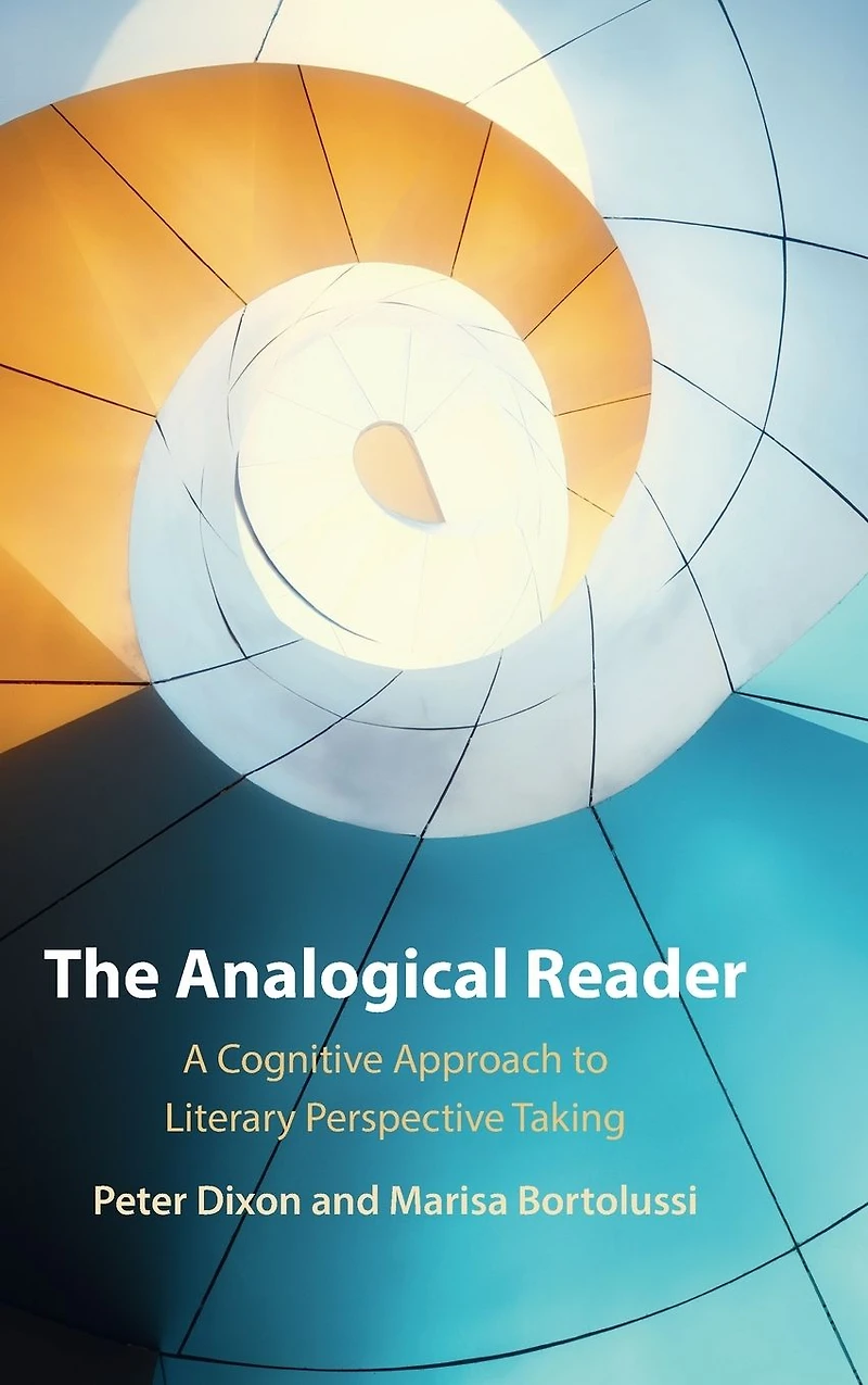 The Analogical Reader: A Cognitive Approach to Literary Perspective Taking