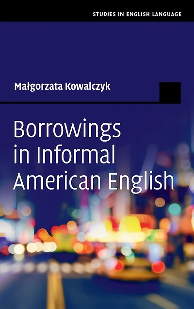 Borrowings Informal American English