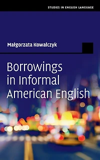 Borrowings Informal American English