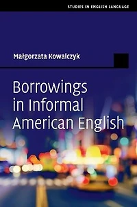 Borrowings Informal American English