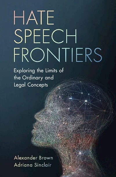 Hate Speech Frontiers: Exploring the Limits of Ordinary and Legal Concepts