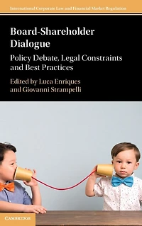 Board-Shareholder Dialogue: Policy Debate, Legal Constraints and Best Practices