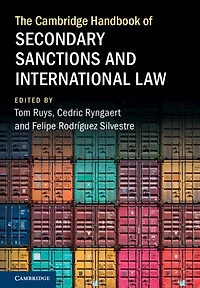 The Cambridge Handbook of Secondary Sanctions and International Law