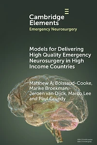 Models for Delivering High Quality Emergency Neurosurgery Income Countries