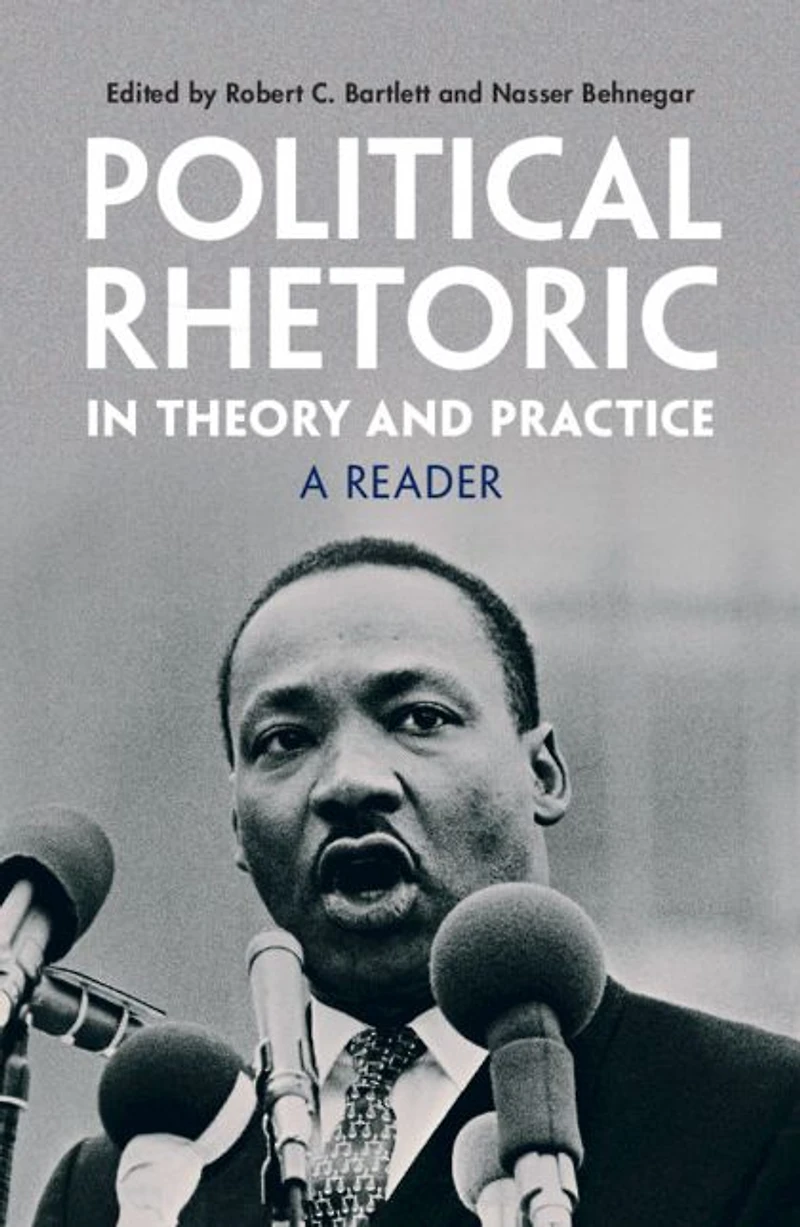 Political Rhetoric Theory and Practice: A Reader