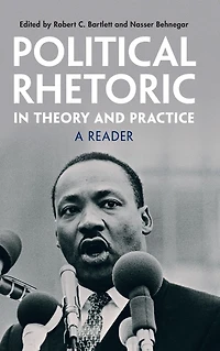 Political Rhetoric Theory and Practice: A Reader