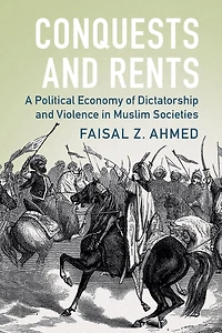Conquests and Rents: A Political Economy of Dictatorship Violence Muslim Societies