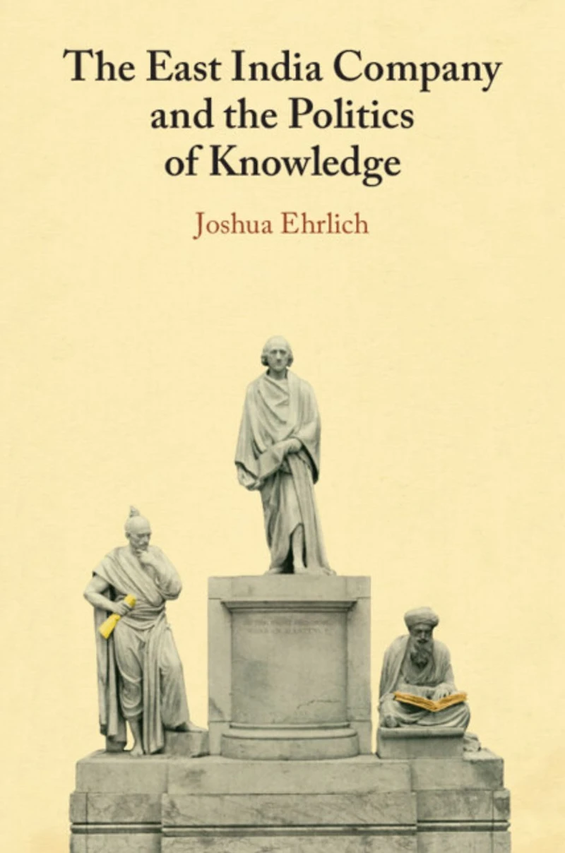 the East India Company and Politics of Knowledge