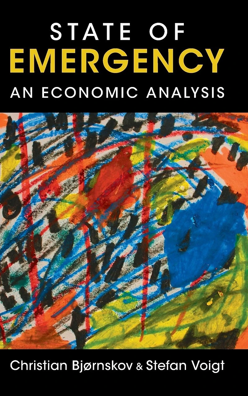 State of Emergency: An Economic Analysis