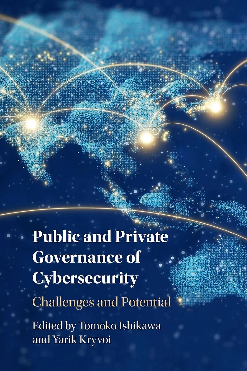 Public and Private Governance of Cybersecurity: Challenges Potential