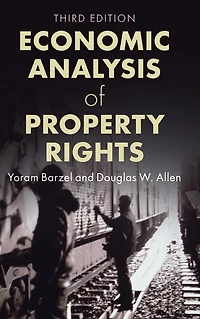 Economic Analysis of Property Rights