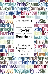 the Power of Emotions: A History Germany from 1900 to Present