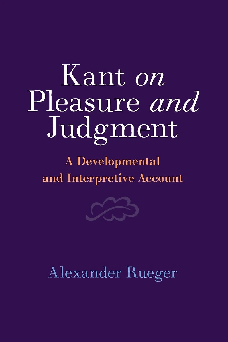 Kant on Pleasure and Judgment: A Developmental Interpretive Account