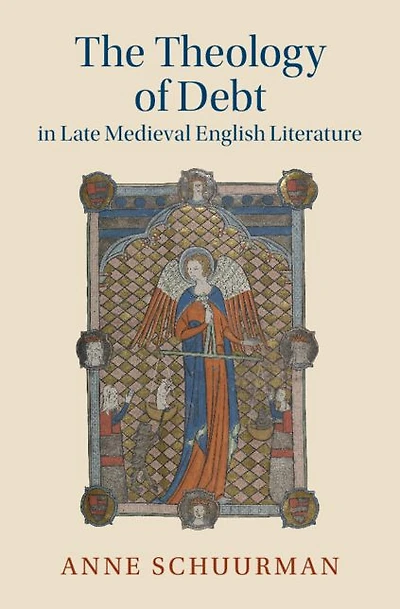 The Theology of Debt Late Medieval English Literature