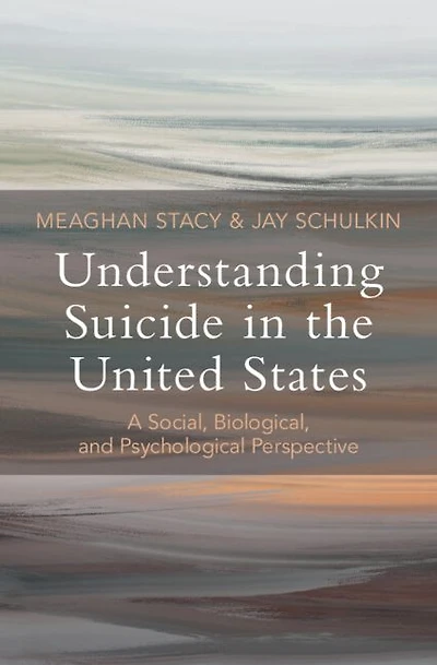 Understanding Suicide the United States: A Social, Biological, and Psychological Perspective