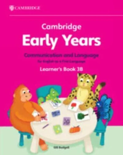 Cambridge Early Years Communication and Language for English as a First Language Learner's Book 3B: Early Years International