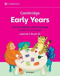 Cambridge Early Years Communication and Language for English as a First Language Learner's Book 3C: Early Years International