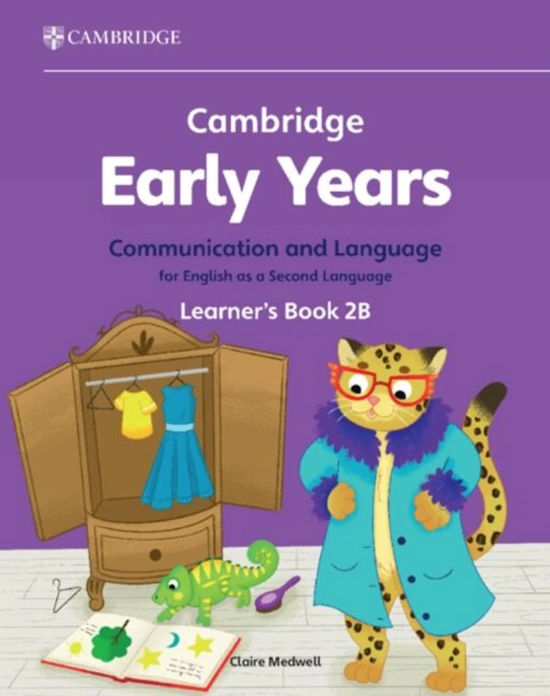 Cambridge Early Years Communication and Language for English as a Second Language Learner's Book 2B: Early Years International