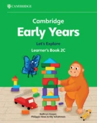 Cambridge Early Years Let's Explore Learner's Book 2C: Early Years International