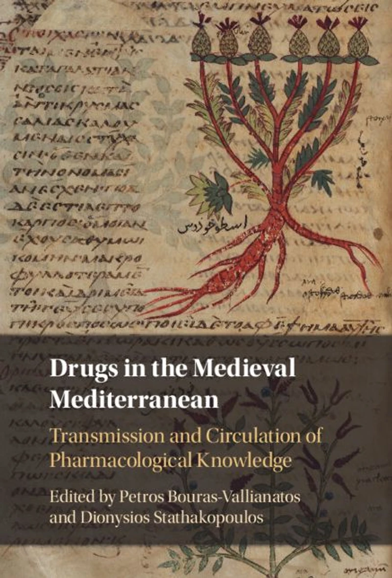 Drugs the Medieval Mediterranean: Transmission and Circulation of Pharmacological Knowledge