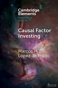 Causal Factor Investing: Can Investing Become Scientific?
