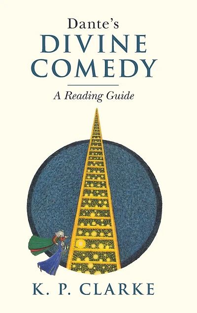 Dante's Divine Comedy: A Reading Guide