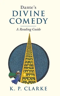Dante's Divine Comedy: A Reading Guide