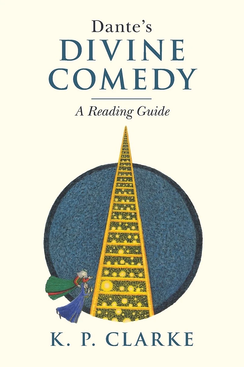 Dante's Divine Comedy: A Reading Guide