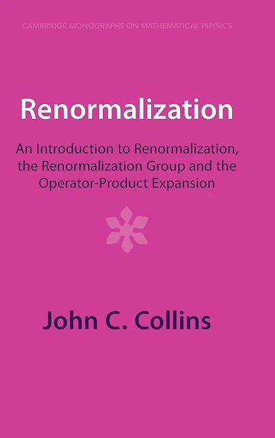 Renormalization: An Introduction to Renormalization, the Renormalization Group and Operator-Product Expansion