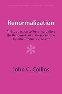 Renormalization: An Introduction to Renormalization, the Renormalization Group and Operator-Product Expansion