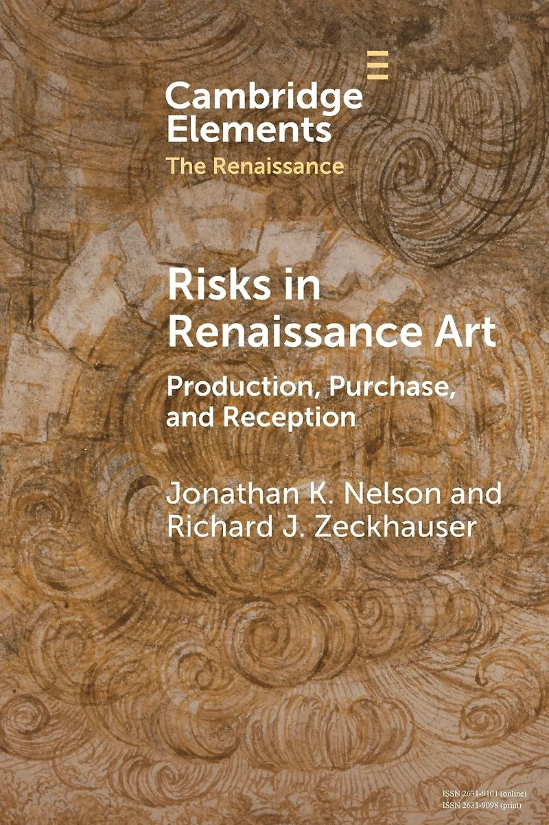 Risks Renaissance Art: Production, Purchase, and Reception