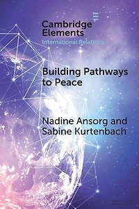 Building Pathways to Peace: State-Society Relations and Security Sector Reform