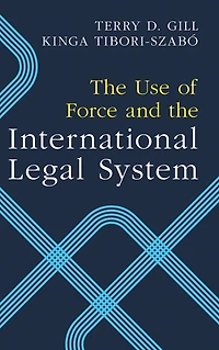 the Use of Force and International Legal System