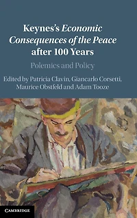 Keynes's Economic Consequences of the Peace after 100 Years: Polemics and Policy