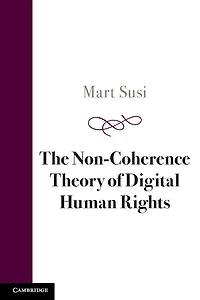 The Non-Coherence Theory of Digital Human Rights