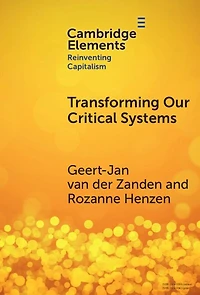 Transforming our Critical Systems: How Can We Achieve the Systemic Change World Needs?