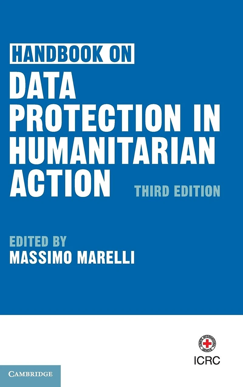 Handbook on Data Protection Humanitarian Action