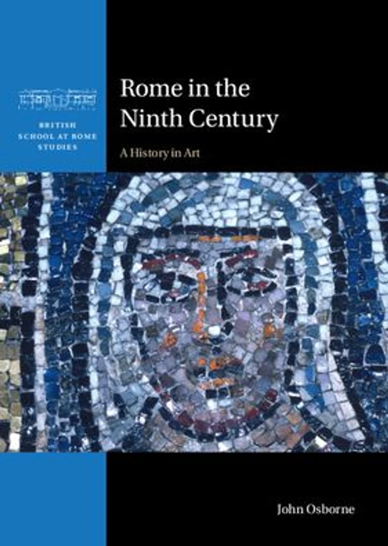 Rome the Ninth Century: A History Art