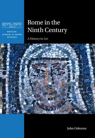 Rome the Ninth Century: A History Art