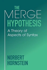 The Merge Hypothesis: A Theory of Aspects Syntax