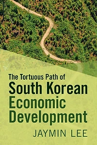 The Tortuous Path of South Korean Economic Development