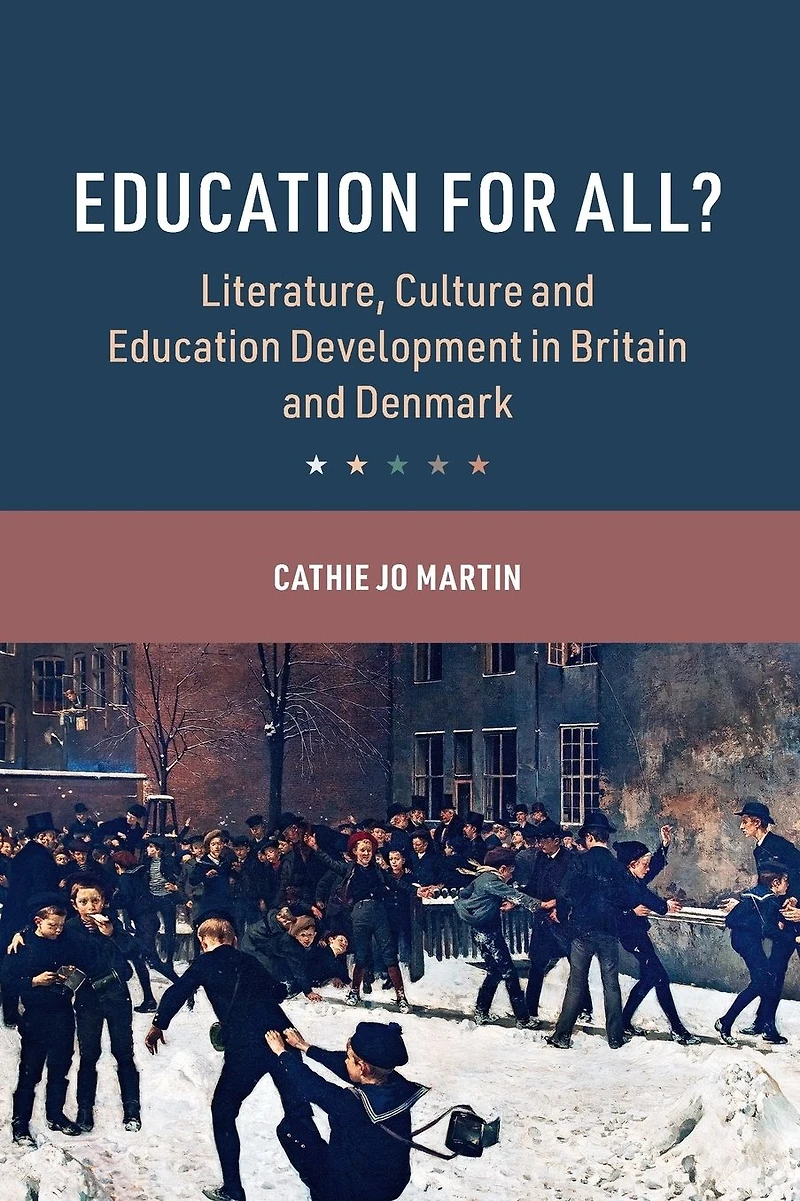 Education for All?: Literature, Culture and Development Britain Denmark
